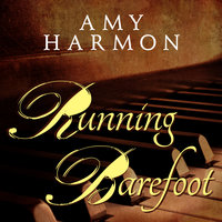 Running Barefoot - Amy Harmon