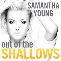 Out of the Shallows - Samantha Young