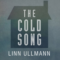 The Cold Song - Linn Ullmann