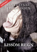 Lissom regn - Lotte Lykke Frederiksen