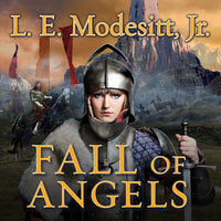Fall of Angels - L. E. Modesitt, Jr.