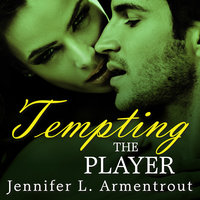 Tempting the Player - J. Lynn, Jennifer L. Armentrout
