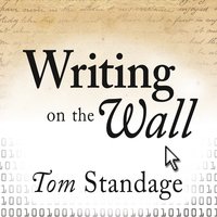 Writing on the Wall: Social Media: The First 2,000 Years - Tom Standage