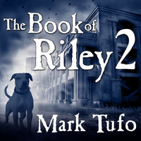 The Book of Riley 2: A Zombie Tale - Mark Tufo