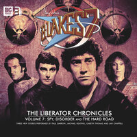 Blake's 7, The Liberator Chronicles, Vol. 7 (Unabridged) - James Swallow, Simon Guerrier, Eddie Robson