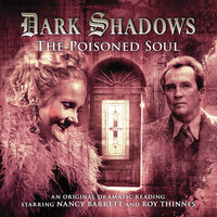 Dark Shadows, 19: The Poisoned Soul (Unabridged) - James Goss