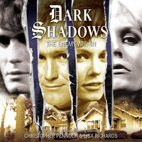 Dark Shadows, 35: The Enemy Within (Unabridged) - Will Howells