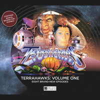 Terrahawks, Volume 1 (Unabridged) - Chris Dale, Mark Woollard, Gerry Anderson, Jamie Anderson, Stephen La Rivière, Terry Adlam, Andrew T Smith
