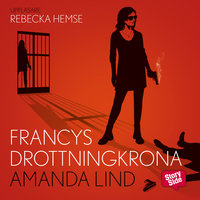 Francys drottningkrona - Amanda Lind