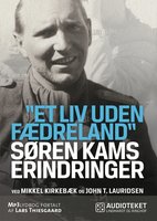 Søren Kams erindringer - Mikkel Kirkebæk, John T. Lauridsen
