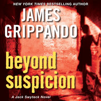 Beyond Suspicion - James Grippando