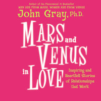 Mars and Venus in Love - John Gray