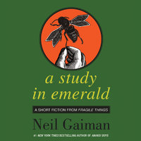 A Study in Emerald - Neil Gaiman