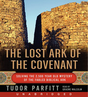 The Lost Ark of The Covenant - Tudor Parfitt