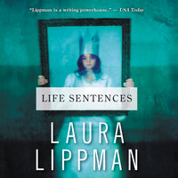 Life Sentences - Laura Lippman