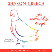 The Unfinished Angel - Sharon Creech