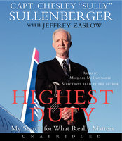 Highest Duty - Chesley B. Sullenberger