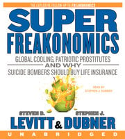 SuperFreakonomics - Stephen J. Dubner, Steven D. Levitt