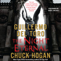 The Night Eternal: Book Three of the Strain Trilogy - Guillermo del Toro, Chuck Hogan