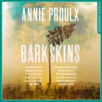 Barkskins: Longlisted for the Baileys Women’s Prize for Fiction 2017 - Annie Proulx