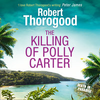 The Killing Of Polly Carter - Robert Thorogood