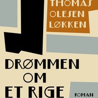 Drømmen om et rige - Thomas Olesen Løkken
