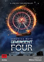 Divergent Four - Tobias' fortællinger - Veronica Roth