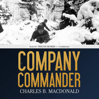 Company Commander - Charles B. MacDonald