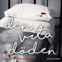 Den vita döden - Camilla Lagerqvist