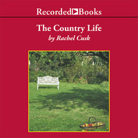 The Country Life - Rachel Cusk