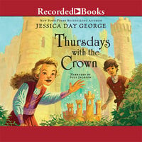 Thursdays with the Crown - Jessica Day George
