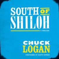 South of Shiloh - Chuck Logan