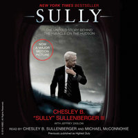 Sully: My Search for What Really Matters - Chesley B. Sullenberger, Jeffrey Zaslow