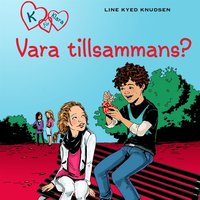K för Klara 2 - Vara tillsammans? - Line Kyed Knudsen