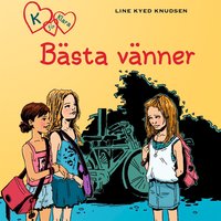 K för Klara 1 - Bästa vänner - Line Kyed Knudsen