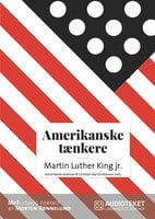 Amerikanske tænkere - Martin Luther King jr. - Christian Olaf Christiansen, Astrid Nonbo Andersen