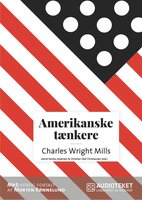 Amerikanske tænkere - Charles Wright Mills - Christian Olaf Christiansen, Astrid Nonbo Andersen
