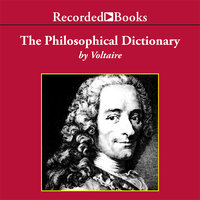 The Philosophical Dictionary - Voltaire