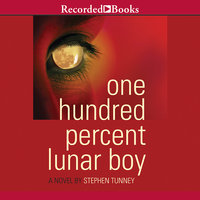 One Hundred Percent Lunar Boy - Stephen Tunney