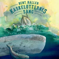 Kaskelotternes sang - Bent Haller
