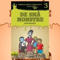 De små monstre #3: Her roder - Pernille Eybye, Carina Evytt