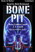 Bone Pit - Bette Golden Lamb, JJ Lamb