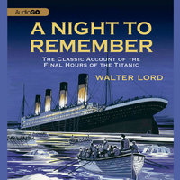 A Night to Remember - Walter Lord