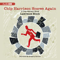 Chip Harrison Scores Again - Lawrence Block