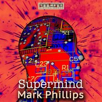 Supermind - Randall Garrett, Mark Phillips, Laurence M. Janifer