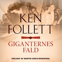 Giganternes fald: Century-trilogien 1 - Ken Follett