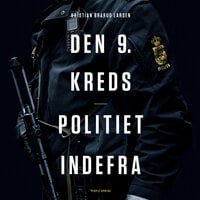 Den 9. kreds - Politiet indefra - Kristian Brårud Larsen