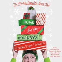 Home for the Holidays - Heather Vogel Frederick