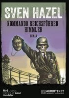 Kommando Reichsführer Himmler - Sven Hazel