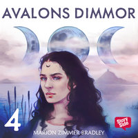 Avalons dimmor - Del 4 - Marion Zimmer Bradley